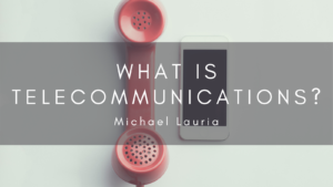 What Is Telecommunications